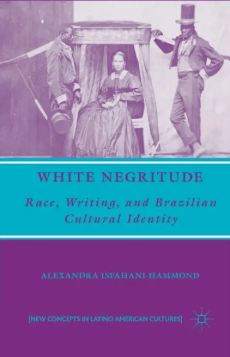 White Negritude - Isfahani-Hammond, A.