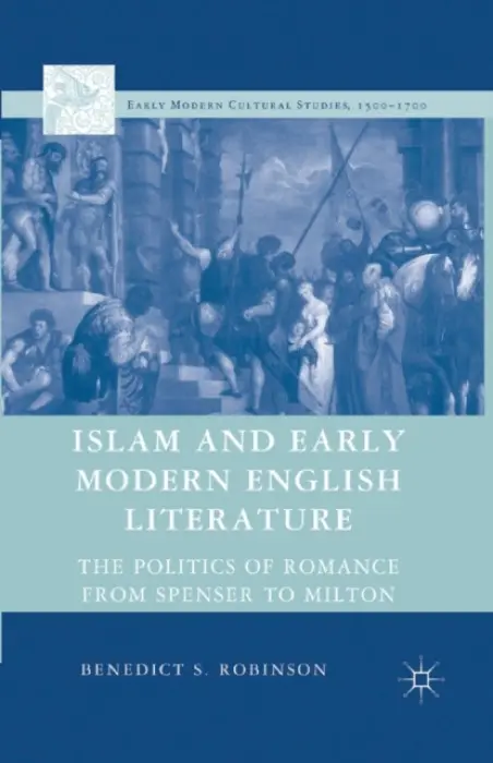 Islam and Early Modern English Literature - Robinson, Benedict S.