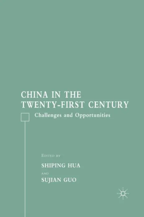 China in the Twenty-First Century - Hua, S. a Guo, S.