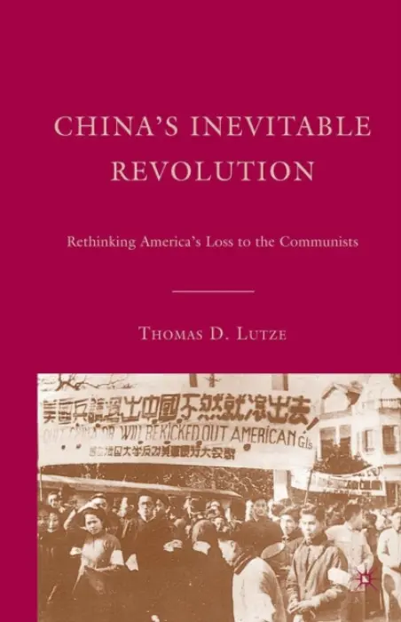 China's Inevitable Revolution - Lutze, T.
