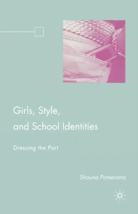 Girls, Style, and School Identities - Pomerantz, S.