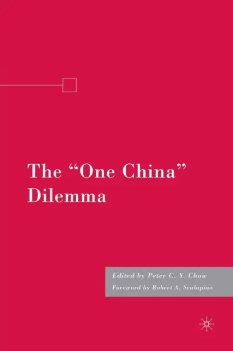 "One China" Dilemma - Chow, P.