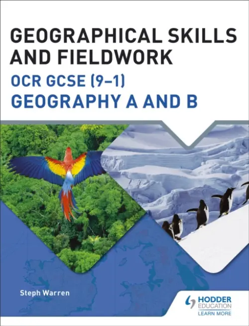 Geographical Skills and Fieldwork for OCR GCSE (9-1) Geography A and B - Warren, Steph