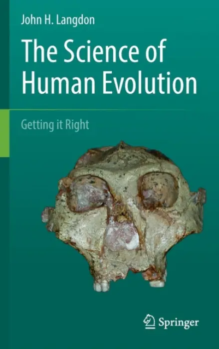 Science of Human Evolution - Langdon, John H.