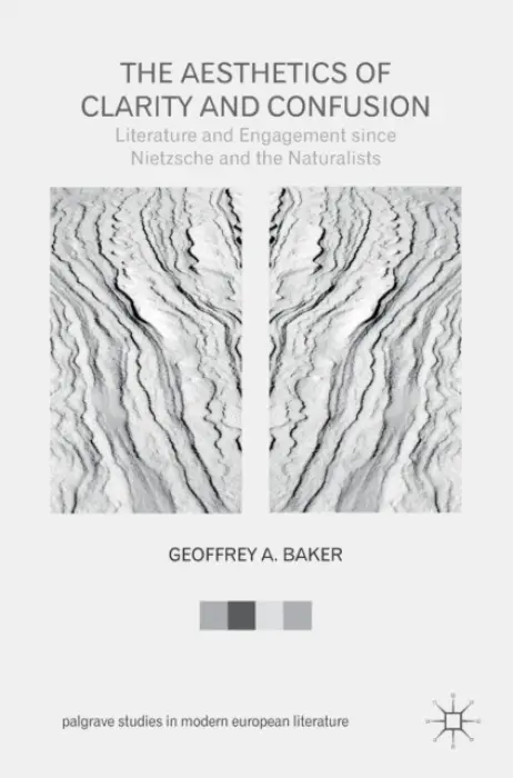 Aesthetics of Clarity and Confusion - Baker, Geoffrey A.