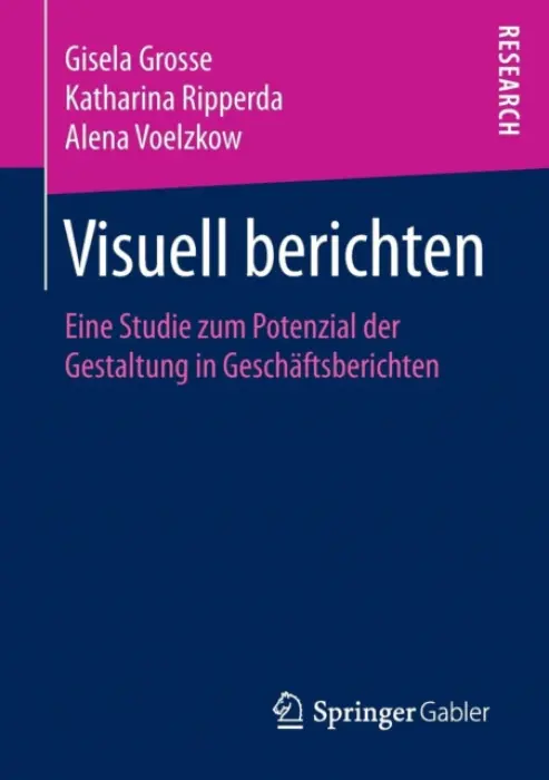 Visuell berichten - Grosse, Gisela a Ripperda, Katharina a Voelzkow, Alena