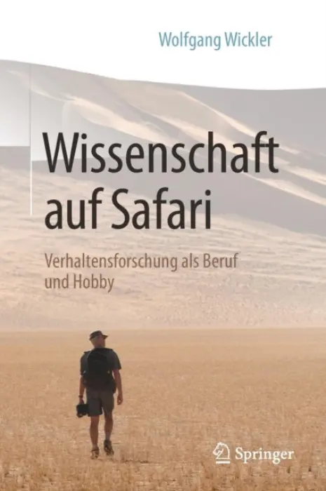 Wissenschaft auf Safari - Wickler, Wolfgang