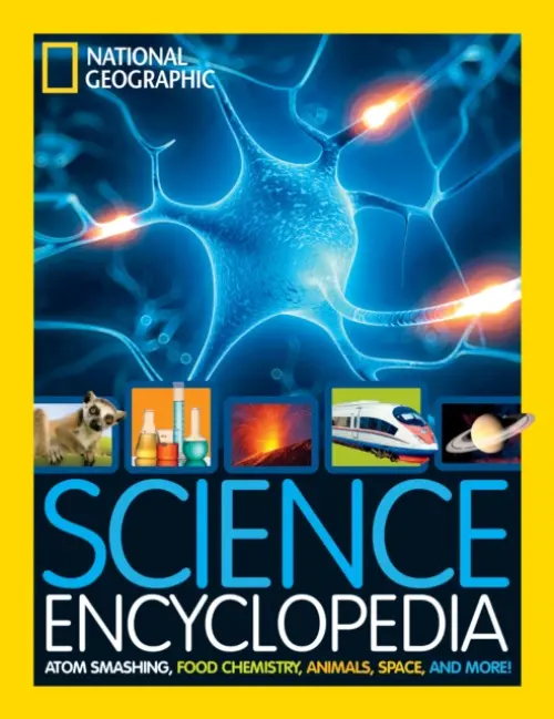 National Geographic Kids Science Encyclopedia - National Geographic