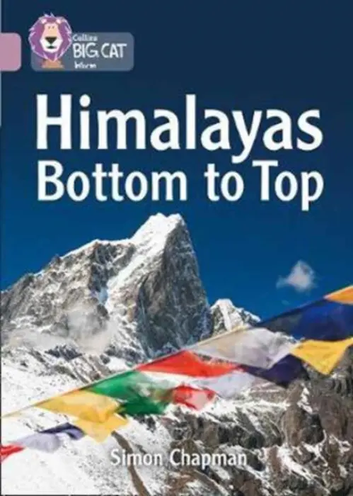 Himalayas Bottom to Top - Chapman, Simon