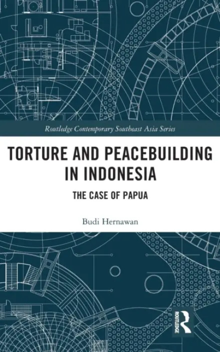 Torture and Peacebuilding in Indonesia - Hernawan, Budi
