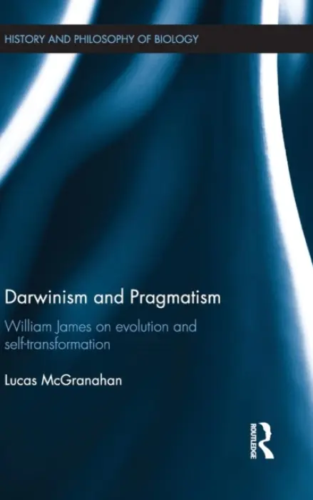 Darwinism and Pragmatism - McGranahan, Lucas