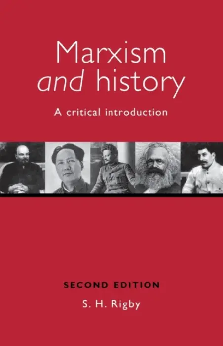 Marxism and History - Rigby, S. H.