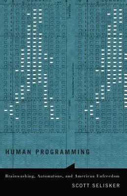 Human Programming - Selisker, Scott