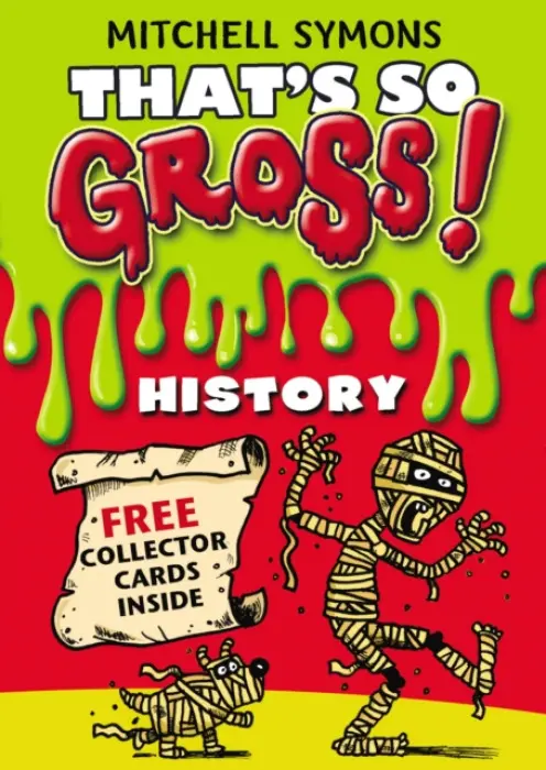 That's So Gross!: History - Symons, Mitchell