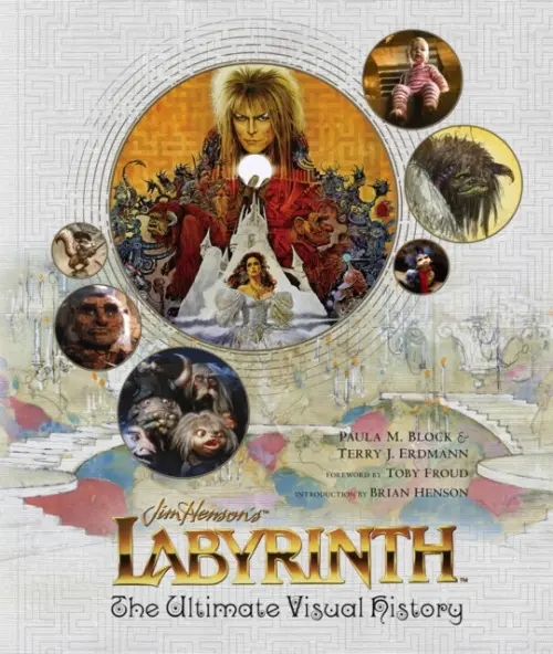 Labyrinth: The Ultimate Visual History - Block, Paula M. a Erdmann, Terry J.