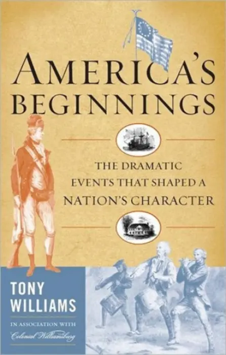 America's Beginnings - Williams, Tony J.