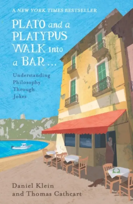 Plato and a Platypus Walk Into a Bar - Thomas Cathcart, Daniel Klein