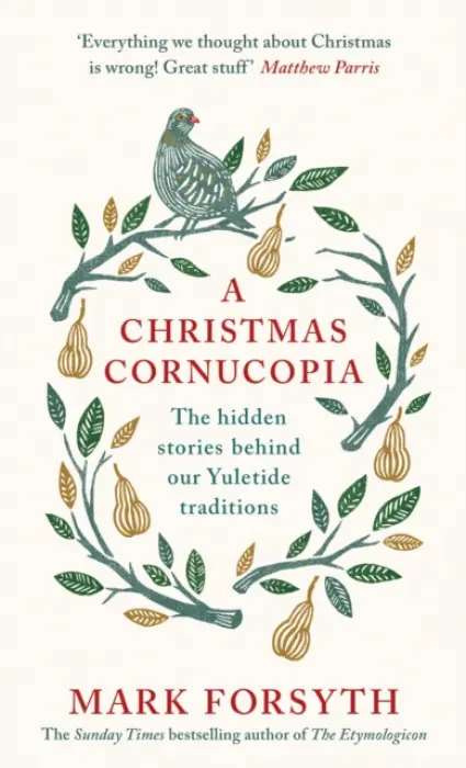Christmas Cornucopia - Mark Forsyth
