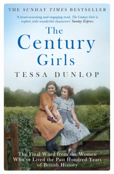The Century Girls - Tessa Dunlop