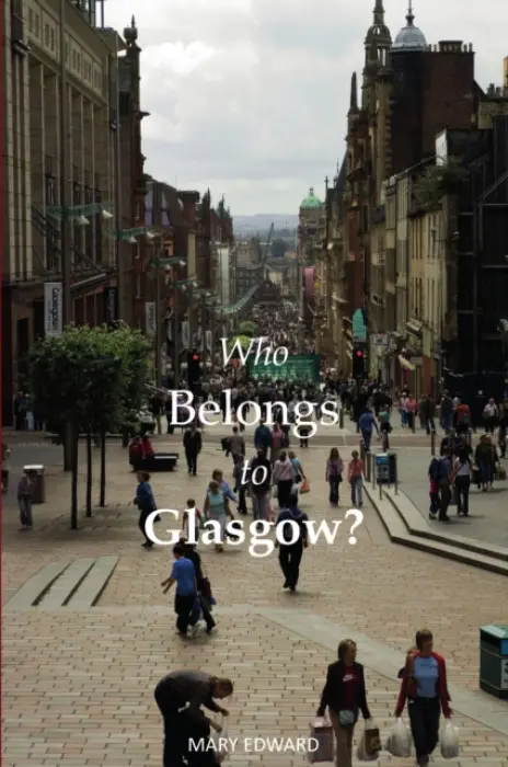 Who Belongs to Glasgow? - Edward, Mary