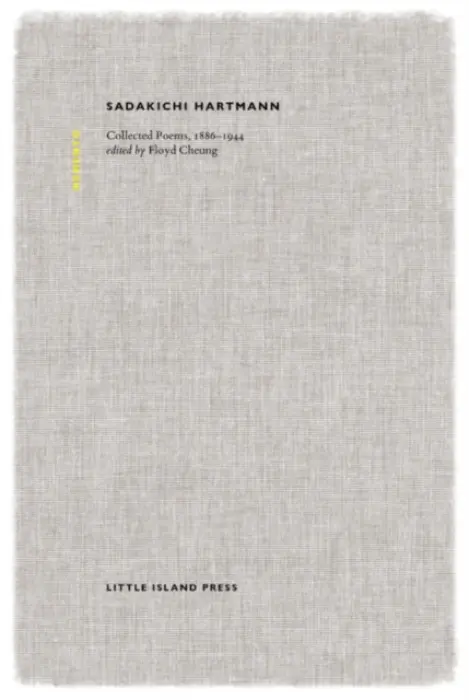 Collected Poems, 1886-1944 - Hartmann, Sadakichi