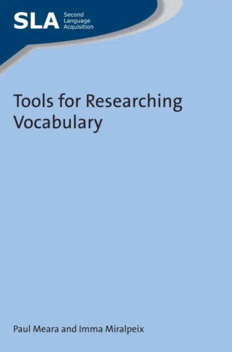 Tools for Researching Vocabulary - Meara, Paul a Miralpeix, Imma