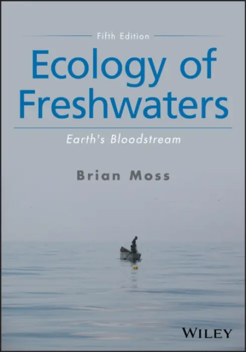 Ecology of Freshwaters - Moss, Brian R. (University of Liverpool)