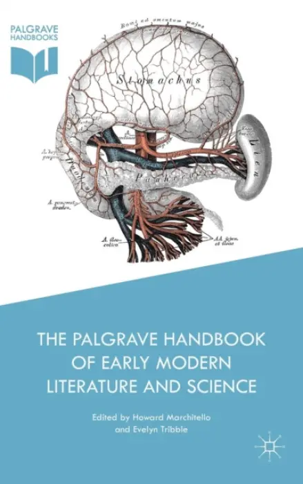 Palgrave Handbook of Early Modern Literature and Science