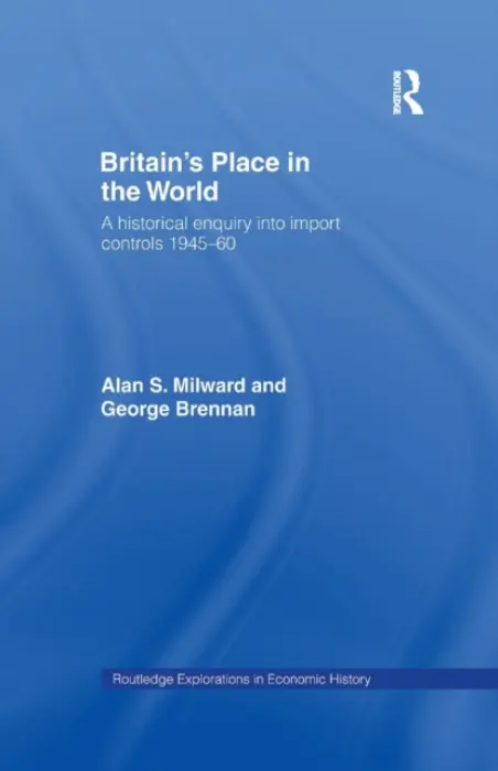 Britain's Place in the World - Brennan, George a Milward, Alan