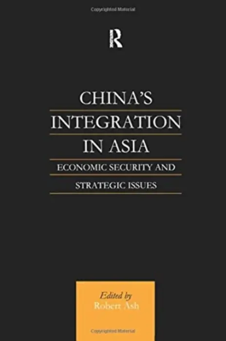 China's Integration in Asia - Ash, Robert