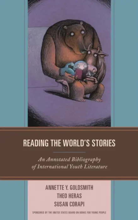 Reading the World's Stories - Goldsmith, Annette Y. a Heras, Theo a Corapi, Susan