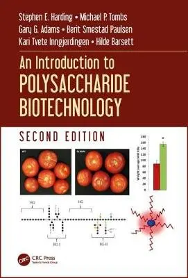 Introduction to Polysaccharide Biotechnology - Harding, Stephen E. (University of Nottingham, School of Biosciences, USA) a Tombs, Michael P. a Adams, Gary G. (University of Nottingham, United Kingdom) a Smestad Paulsen, Berit (University of Oslo, School of Pharmacy, Norway) a Inngjerdingen, Kari Tvete a Barset