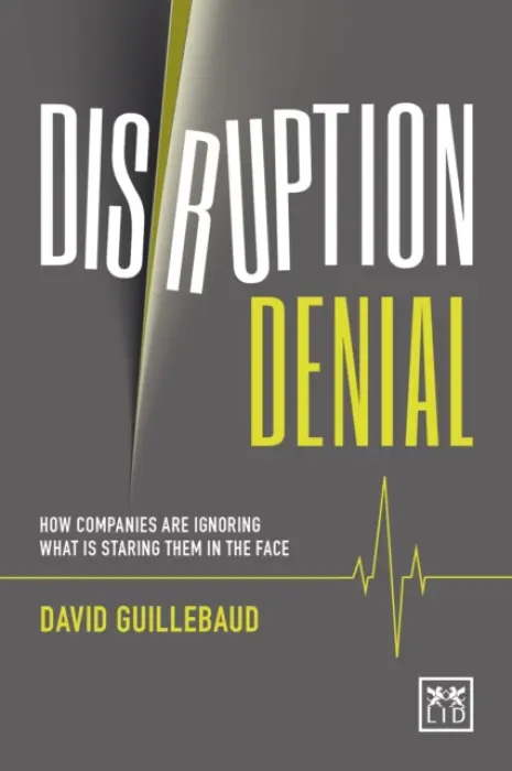 Disruption Denial - Guillebaud, David