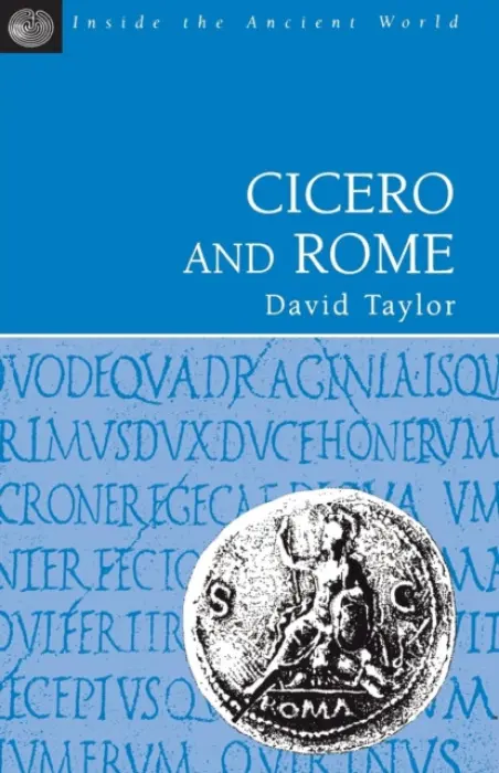 Cicero and Rome - Taylor, David