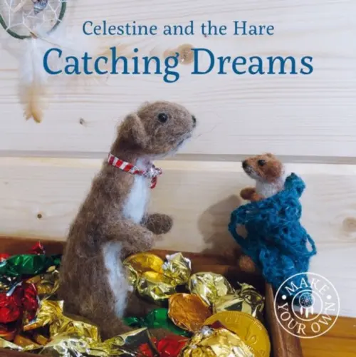 Celestine and the Hare: Catching Dreams - Celestine, Karin