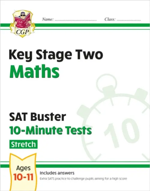KS2 Maths SAT Buster 10-Minute Tests - Stretch (for the 2027 tests) - CGP Books