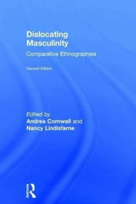 Dislocating Masculinity