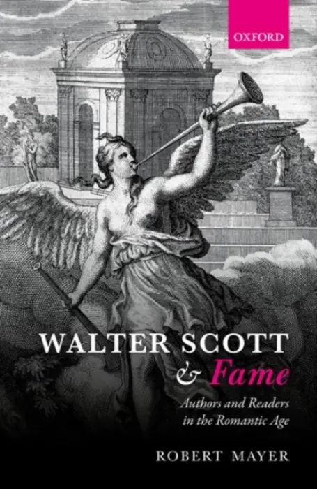 Walter Scott and Fame - Mayer, Robert (Oklahoma State University)