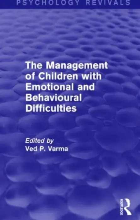 Management of Children with Emotional and Behavioural Difficulties - Varma, Ved
