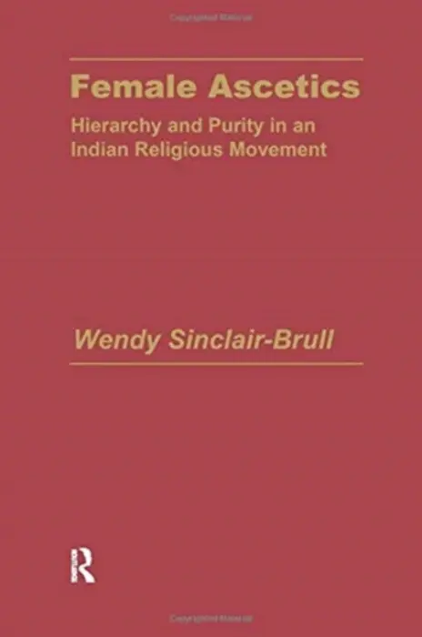 Female Ascetics - Sinclair-Brull, Wendy