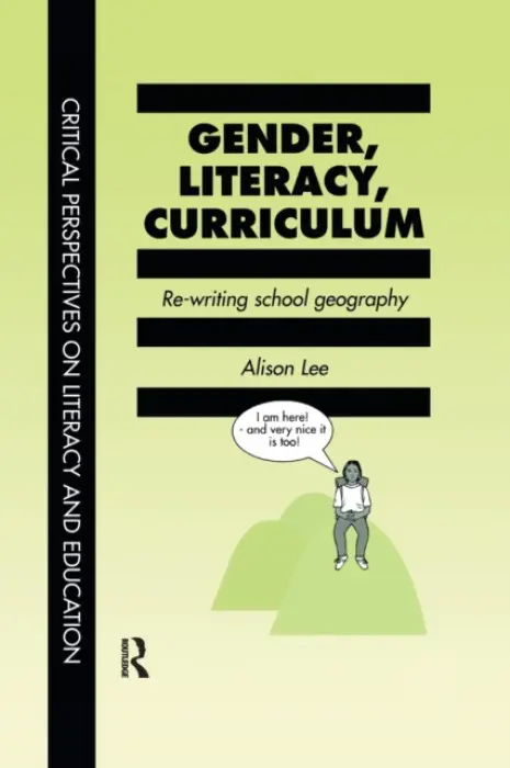 Gender, Literacy, Curriculum - Lee, Alison