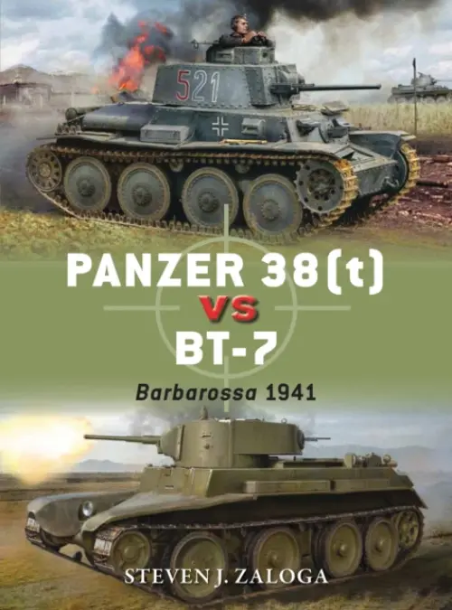 Panzer 38(t) vs BT-7 - Zaloga, Steven J. (Author)