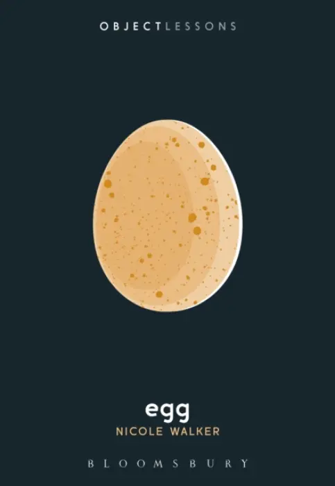Egg - Dr. Nicole Walker
