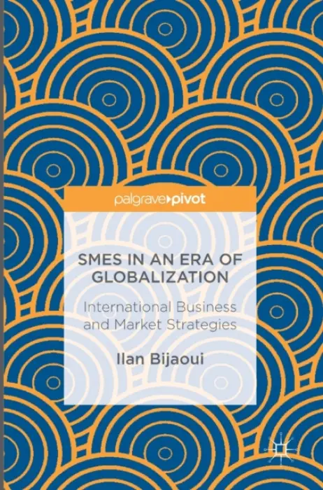 SMEs in an Era of Globalization - Bijaoui, Ilan