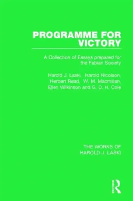 Programme for Victory (Works of Harold J. Laski) - Laski, Harold J. a Nicolson, Harold a Read, Herbert a Macmillan, W. M. a Wilkinson, Ellen a Cole, G. D. H.