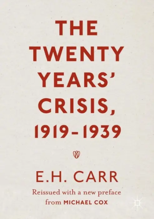 Twenty Years' Crisis, 1919-1939 - Carr, E.H.