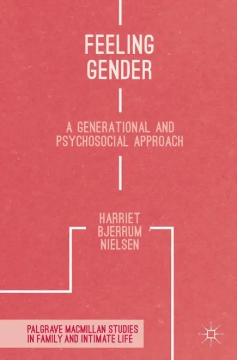 Feeling Gender - Nielsen, Harriet Bjerrum