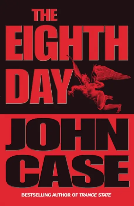 Eighth Day - Case, John
