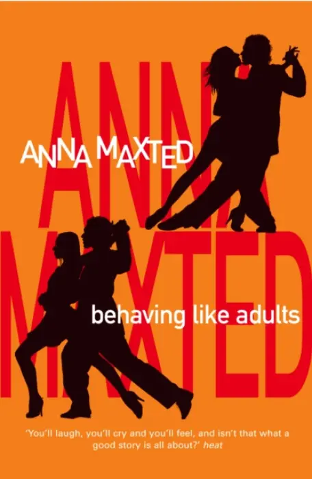 Behaving Like Adults - Maxted, Anna