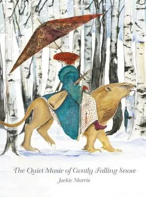Quiet Music of Gently Falling Snow, The - Morris, Jackie